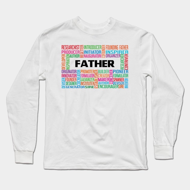 Happy Fathers Day,Dad,Daddy,Father,Birthday Long Sleeve T-Shirt by Global Creation